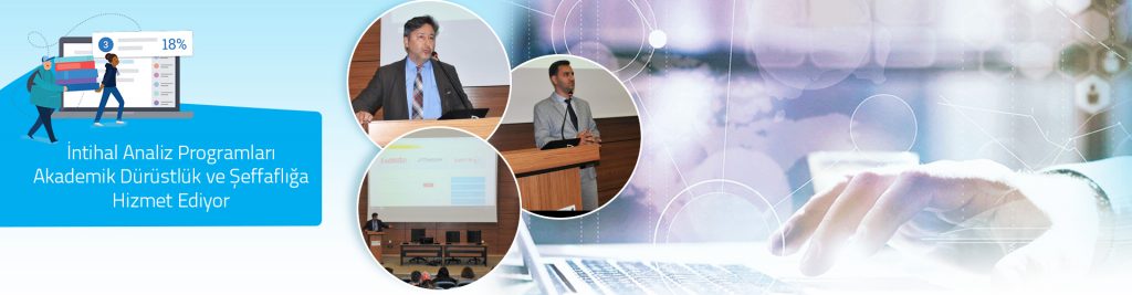 İntihal Analiz Programları Akademik Dürüstlük ve Şeffaflığa Hizmet Ediyor