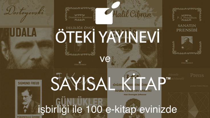 Öteki Yayınevi ve SAYISAL KİTAP işbirliği ile 100 e-kitap evinizde
