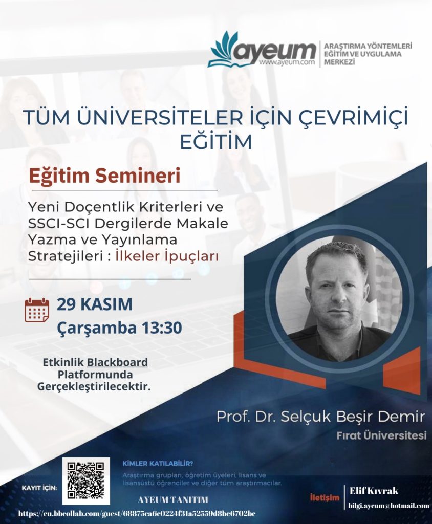 Yeni Doçentlik Kriterleri: SSCI-SCI Dergilerde Makale Yazma ve Yayınlamaya Yönelik Stratejiler, İlkeler ve İpuçları Webinarı