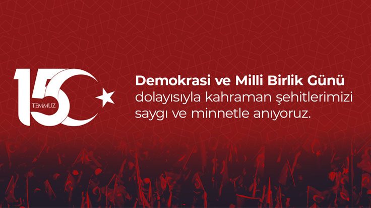 15 Temmuz Demokrasi ve Milli Birlik Günü