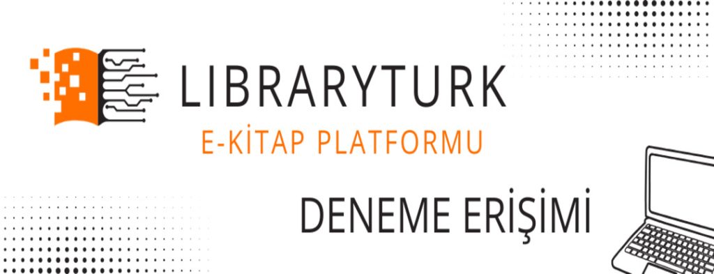 LibraryTürk E-Kitap Platformu Deneme Erişimi