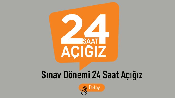 24 Saat Açığız