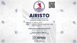 AIRISTO Yapay Zeka ile Oluşturulmuş Akademik İçerikleri Tespit Aracı