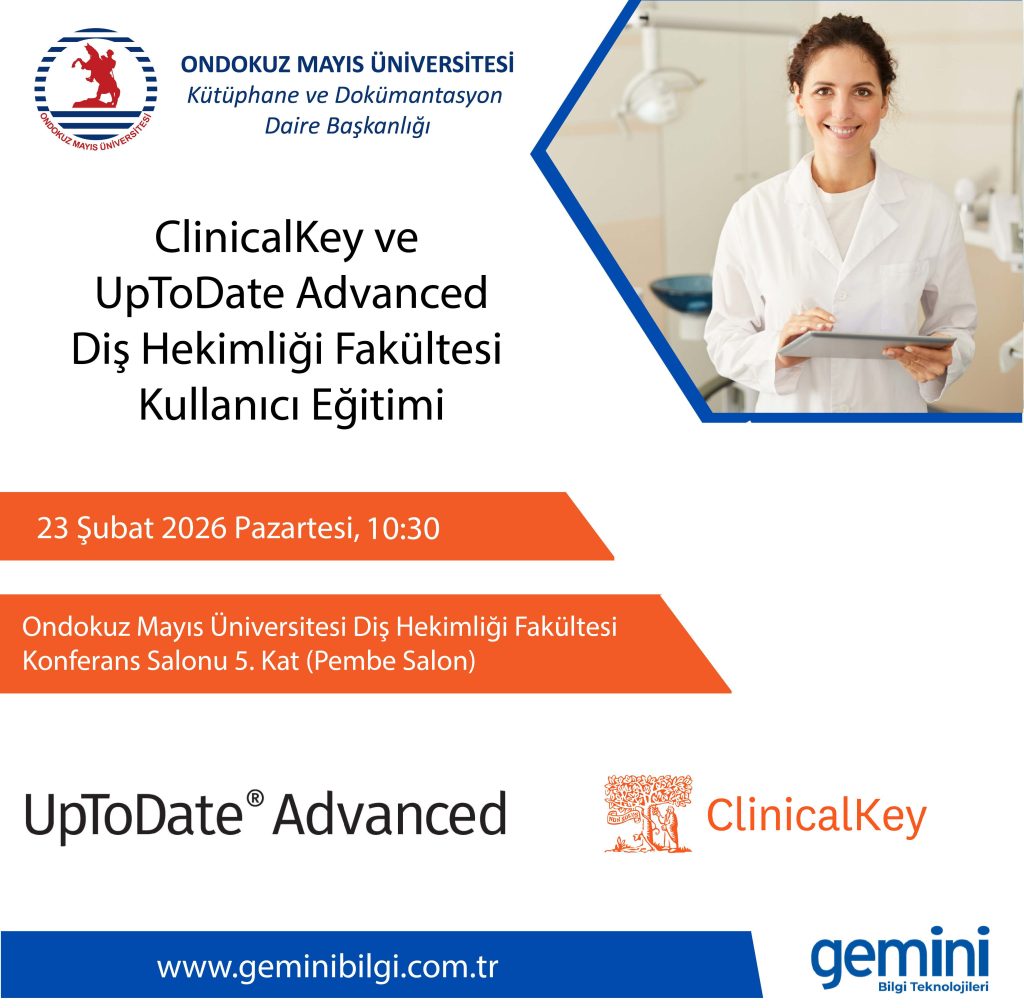 UpToDate Advanced – Elsevier ClinicalKey Diş Hekimliği Fakültesi Kullanıcı Eğitimi