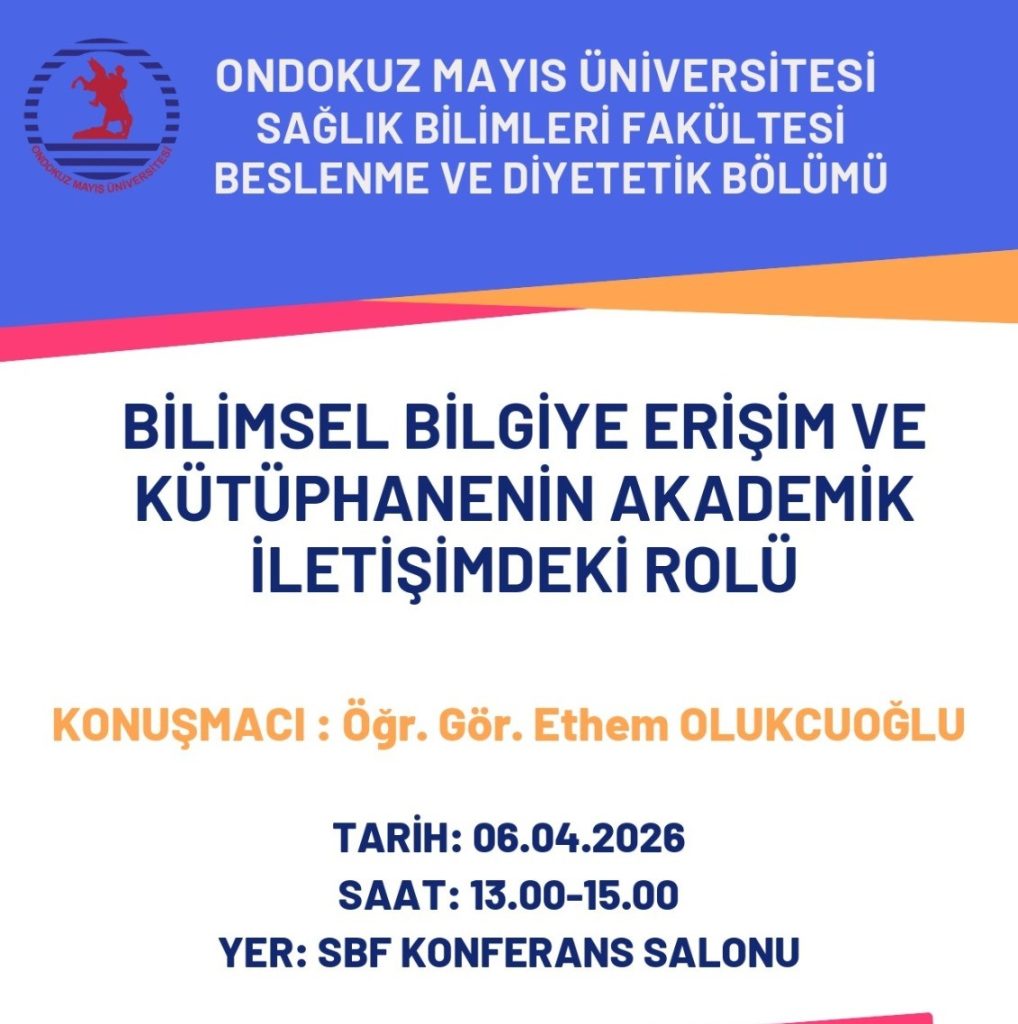 Bilimsel Bilgiye Erişim ve Kütüphanenin Akademik İletişimdeki Rolü