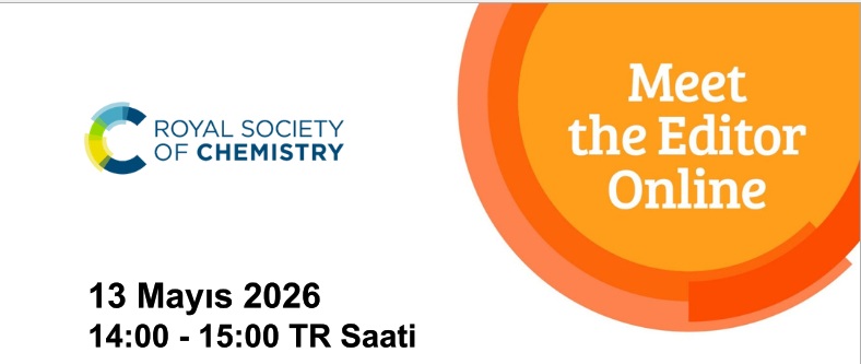Royal Society of Chemistry (RSC) “Meet the Editor (Editörle Tanışın)” Webinarı