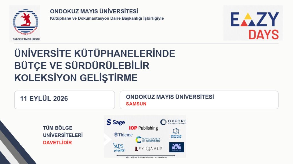 EAZY DAYS 2026  Üniversite Kütüphanelerinde Bütçe Ve Sürdürülebilir Koleksiyon Geliştirme