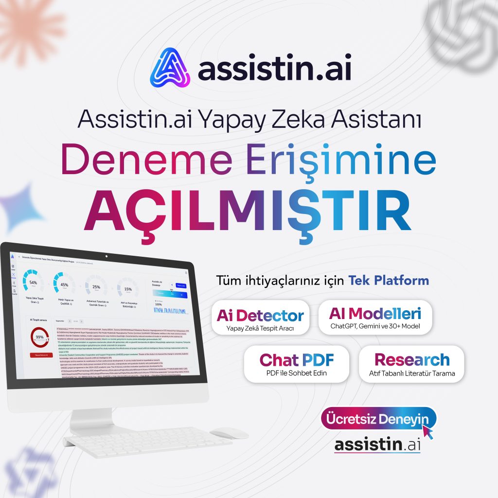 Assistin.ai Akademik Yapay Zekâ Platformu Deneme Erişimi